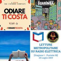 25/07/2019 - Flavia Capone e Giovanni Villani - Letture Metropolitane podcast