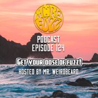More Fuzz Podcast - Episode 124