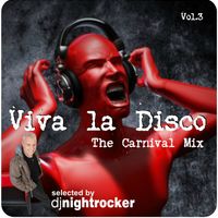 Viva La Disco Vol.3 - The Carnival Mix
