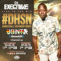 Dj Exeqtive  Dancehall Saturday Night ON The Joint ch42 #DHSN