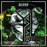 Major Lazer & Showtek - Believer  (Da Sylva Bootleg)