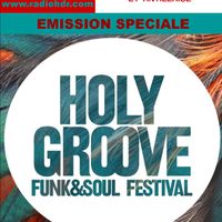 BLACK VOICES emission spéciale HOLY GROOVE FESTIVAL soul & funk   RADIO HDR ROUEN