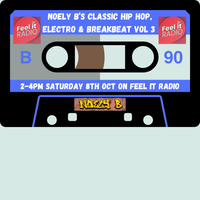 Feel It Radio - Classic Hip Hop / Electro / Breatbeat - Mixtape Vol 3