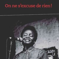 Balade littéraire : On ne s'excuse de rien - Lisette Lombé