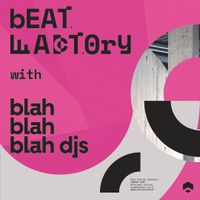 Beat Factory X Blah Blah Blah - Mixed Jon E Cassell