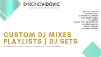 Custom DJ Mixes - Tailored for your business or personal use.