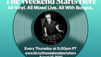 The Weekend Starts Here - Live every Thursday!
