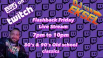 Flashback Friday Live Stream 2/2/24
