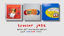 👖Trouser Jazz Deluxe 20th Anniversary Edition (Pre-Order)
