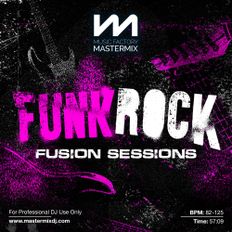 Mastermix - Funk Rock Fusion Sessions (Continuous Mix) 109
