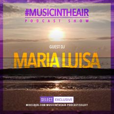 #MUSICINTHEAIR [200-76] w/ MARIA LUISA