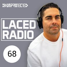 DJ Unprotected - Laced Radio #68