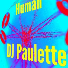 Human - DJ Paulette