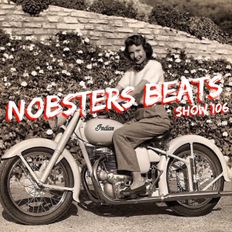 NOBSTERS BEATS SHOW 106 SEPT 9TH PARTY