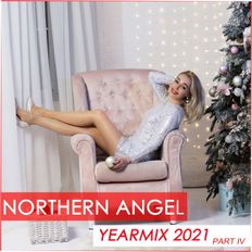 Northern Angel - YEARMIX 2021 PART IV [ 50 best tracks ]