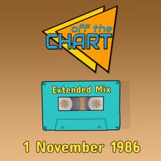 Off The Chart: 1 November 1986 (Extended Mix)