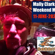 Mally Clarks Weekend Mix 11th June 2021