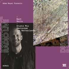 DCR521 – Drumcode Radio Live – Bart Skils studio mix recorded in Amsterdam