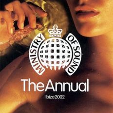 The Annual Ibiza 2002 (Mix 1) | Ministry of Sound