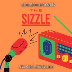 The Sizzle with DJ Stevie Steve | May.21.2022