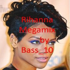 Rihanna Megamix (20 tracks, 2018)