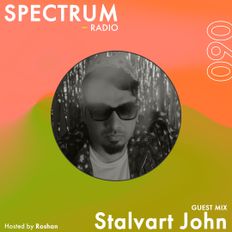 Spectrum Radio #060 ft Stalvart John