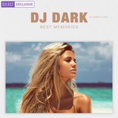 Dj Dark - Best Memories (December 2020) [SELECT EXCLUSIVE]