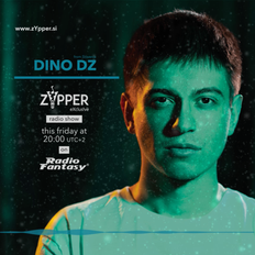 zYpper eXclusive on Radio Fantasy - 140 - Dino DZ (2021.07.16)