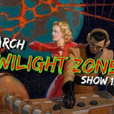 NOBSTERS TWILIGHT ZONE SHOW 15 MARCH