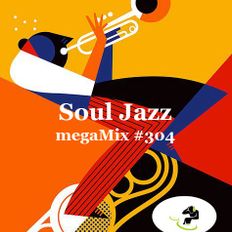 megaMix #304 Soul Jazz