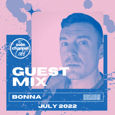 SCCGM044 - Sole Channel Cafe Guest Mix Bonna - July 2022