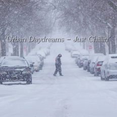 Urban Daydreams - Just Chillin'