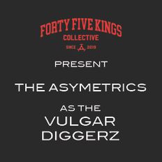 The Forty Five Kings Present The Asymetrics