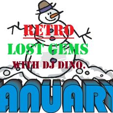 FORGOTTEN RETRO GEMS SATURDAY 16TH JANUARY 2021. WITH DJ DINO.