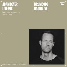 DCR669 – Drumcode Radio Live - Adam Beyer live mix from Coachella Weekend 2