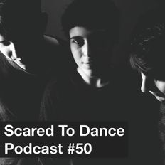 Scared To Dance Podcast #50