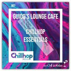 Guido's Lounge Cafe 007 Chillhop Essentials(select)