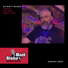 DJ Matt Blake 2000s Hip Hop Set!!
