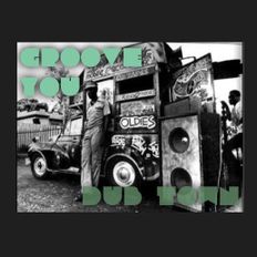 Groove You #85 Dub Town