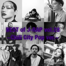 BEST of JAPANESE HIP HOP Vol.28 ~Chill City Pop~ [ZORN, Shurkn Pap, RYKEY, Awich,  NF Zessho, KREVA]