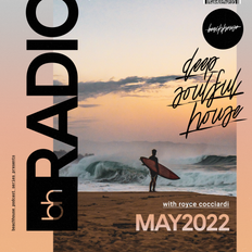 Beachhouse Radio - May 2022 - with Royce Cocciardi