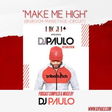 DJ PAULO-MAKE ME HIGH (Bigroom-Mainstage-Circuit)