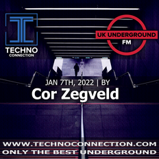 Cor Zegveld exclusive radio mix UK Underground/Techno Connection 7/01/2022