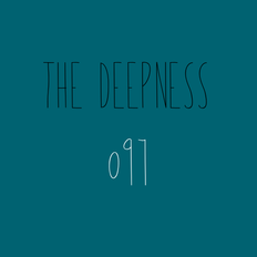 The Deepness 097 - 12th December 2021 - Dub/Tech/Organic House