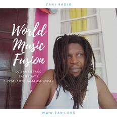 World Music Fusion with DJ Zanj Rracc | May.21.2022