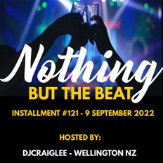 Dj Craiglee  (Wellington NZ) - 09 September 2022 - Nothing But the Beat #121