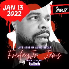 Friday Jr. Jams with Mr. V | LIVE on Twitch.tv/dj_mrv - Jan. 13th 2022