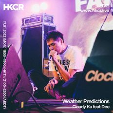 Weather Predictions ∣ Cloudy Ku feat.Dee - 17/01/2022