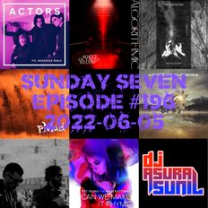 DJ AsuraSunil's Sunday Seven Mixshow #196 - 20220605