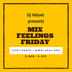 Mix Feelings Friday with DJ Velvet | May.20.2022